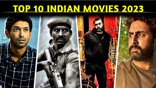 Top 10  Quality-Content Indian Movies of 2023 - Must Watch