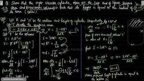 #8 - AOD - Show that right circular cylinder open at the top and of given area and max volume. H = R