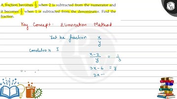 A fraction becomes 1/3 when 2 is subtracted from the numerator and it becomes 1/2 when 1 is subtr...