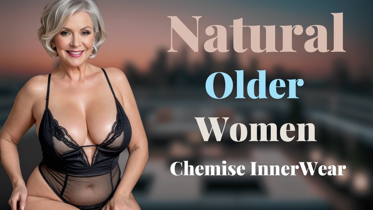 Graceful Beauty: Natural Older Woman OVER 60 in Lingerie & Negligee 