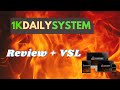 1K Daily System Review &amp; VSL✔️1KDailySytemReview + VSL ✨✨