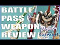 Battle Pass Weapon Review - Genshin Impact