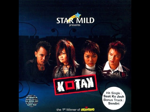 KOTAK - SAAT KU JAUH (2005) (CD-RIP) class=