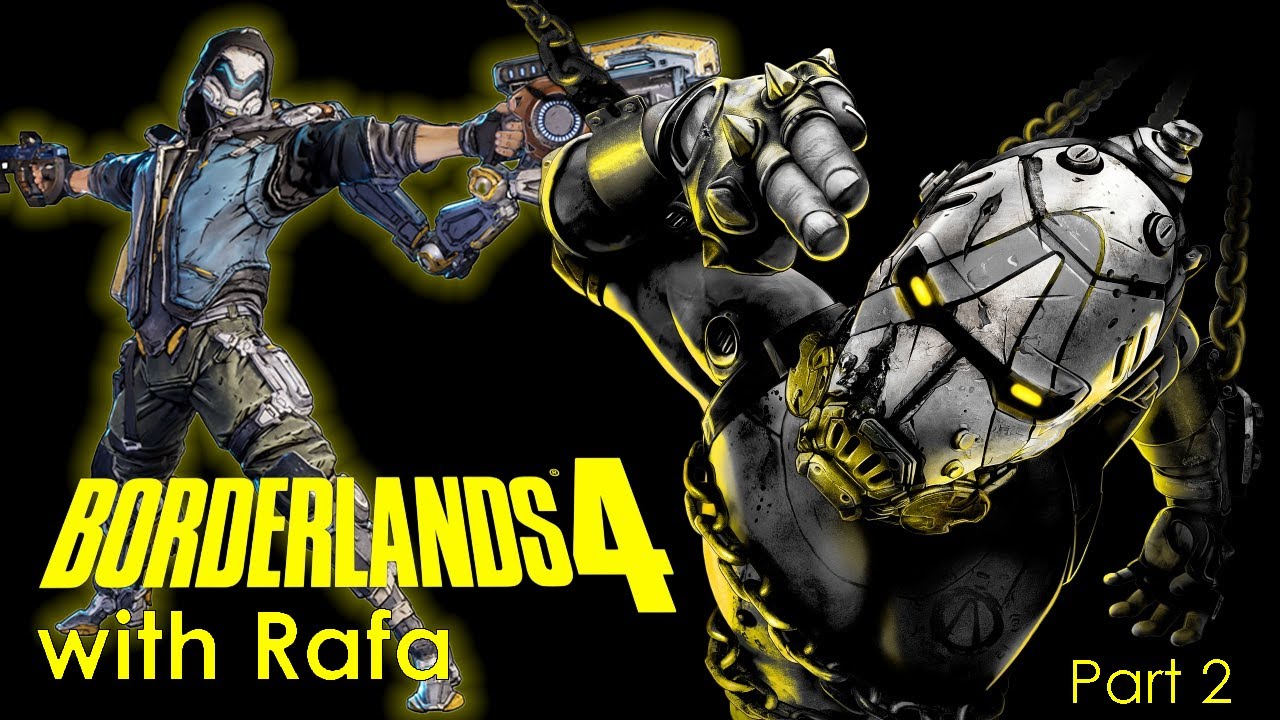 Borderlands 4 with Rafa Part 2
