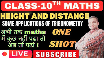 HEIGHT AND DISTANCE|SOME APPLICATION OF TRIGONOMETRY|ONE SHOT