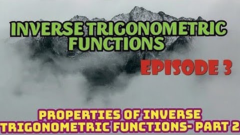PLUS TWO MATHEMATICS- CHAPTER 2- INVERSE TRIGONOMETRIC FUNCTIONS- EPISODE 3