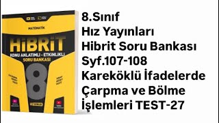 8.Sinif Hiz Hi̇bri̇t S.107-108 Kareköklü İfadelerde Çarpma Ve Bölme İşlemleri̇ Test-27