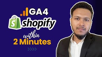 Set up Google Analytics 4 on Shopify Store within 2 Minutes | GA4 Shopify Integration