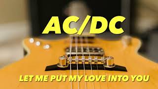 AC/DC Let Me Put My Love Into You (Malcolm Young Guitar Parts)