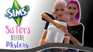 The Sims 3 || Create A Sim - Sisters Before Misters *:･ﾟ✧