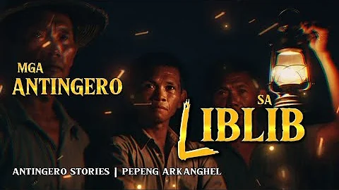 ANTINGERO SA MGA LIBLIB NA BARYO (Antingero Story)