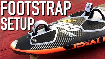 How to setup your Footstraps (Freestyle)