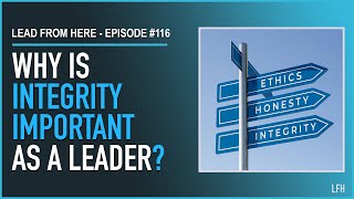 Why is Integrity So Important in Leadership?