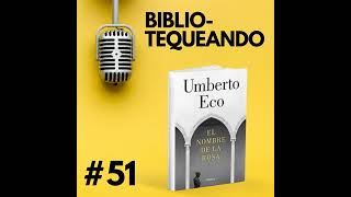 51 - El Nombre De La Rosa - Umberto Eco