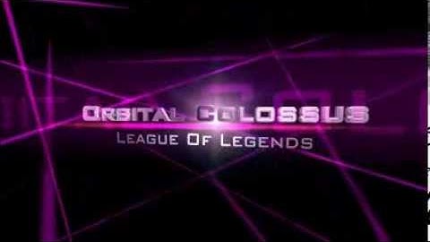 # [LOL] Orbital Colossus Introduction Tournois League of Legends