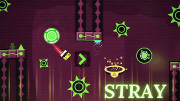 "STRAY" By CHO10 100% (All Coins) Daily Level [Geometry Dash 2.2]