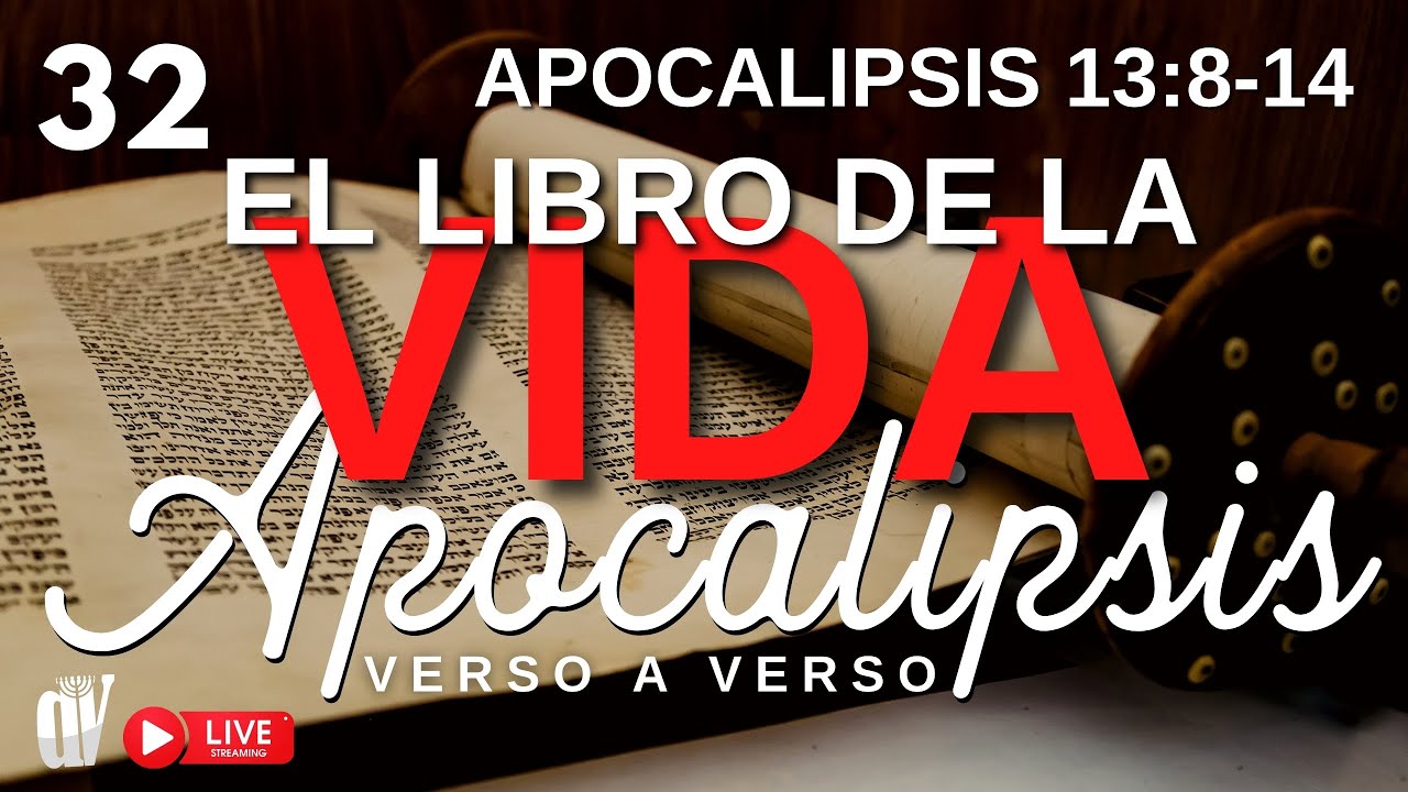 (32) Apocalipsis 13:8-14 📖 ¡El libro de la VIDA! LIBRO 🪶 [¿QuIénes serán BORRADOS de su LIBRO?]