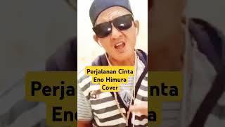 Download Lagu Perjalanan Cinta - Eno Himura Cover#short MP3