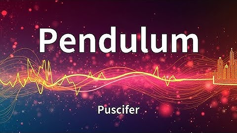 Thumbnail of Puscifer - Pendulum (Lyrics)