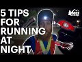 5 Tips for Running at Night || REI