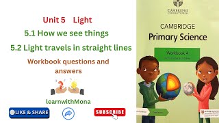 Cambridge primary science workbook 4 | 5.1 How we see things, 5.2 Light travels in straight lines