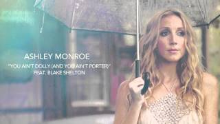 Video thumbnail of "Ashley Monroe - You Ain't Dolly (And You Ain't Porter) feat. Blake Shelton"