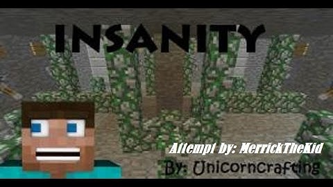 Insanity- Minecraft Puzzle Map Pt. 1?