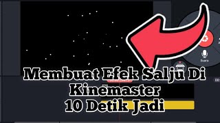 Cara Membuat Animasi Salju Mentahan Di Kinemaster