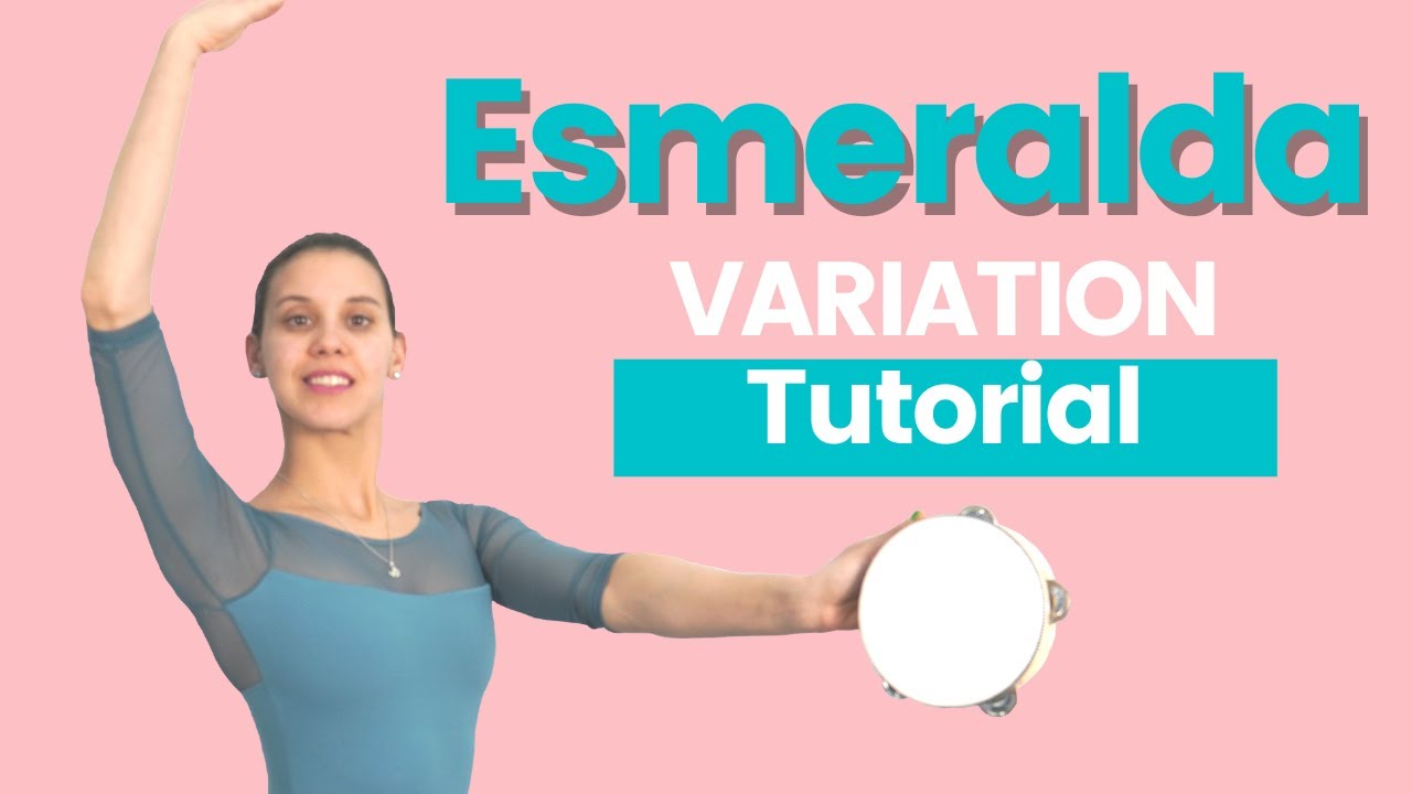 Esmeralda Ballet Variation | BALLET VARIATION Tutorial (2021)