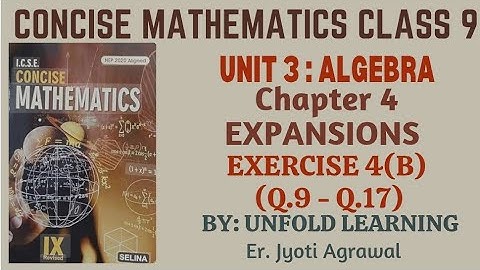 ICSE CLASS 9 || CONCISE MATHEMATICS || 2025-26 || 4. Expansions || Exercise 4(B) part 2