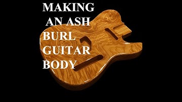 Building an Ash Burl Veneer Telecaster: A Stunning CNC Guitar Build - FREE FILES!