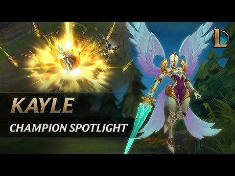 Kayle Champion Spotlight