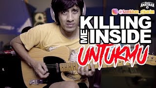 Killing Me Inside Untukmu Cover Solo Gitar