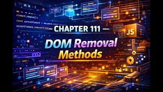 The Complete JavaScript in Malayalam - Chapter 111 - DOM Removal Methods in JavaScript