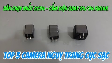 TOP 3 camera nguỵ trang cục sạc giá rẻ bán chạy 2024 , camera mini cục sạc điện thoại wifi full4k