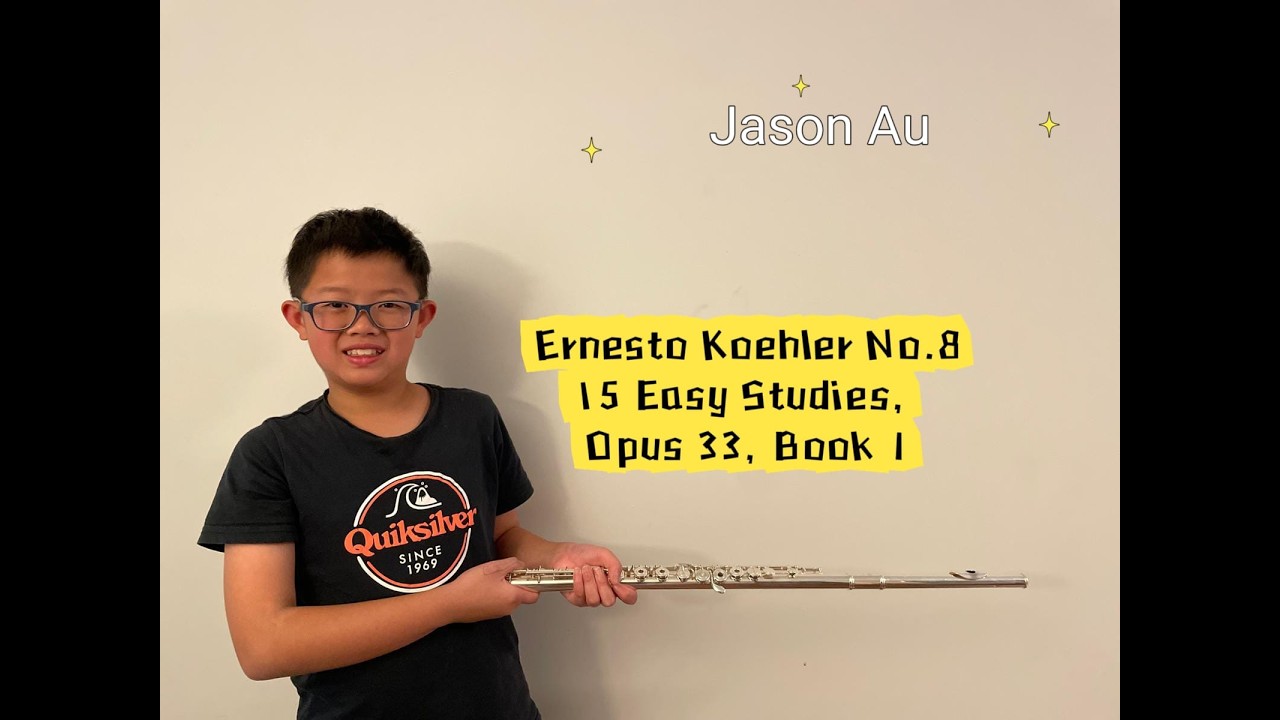 Jason Au 歐博弦, Ernesto Koehler No.8, 15 Easy Studies, Opus 33, Book1