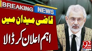Qazi faez Isa In action | Important Announcement | Breaking News | 92NewsHD