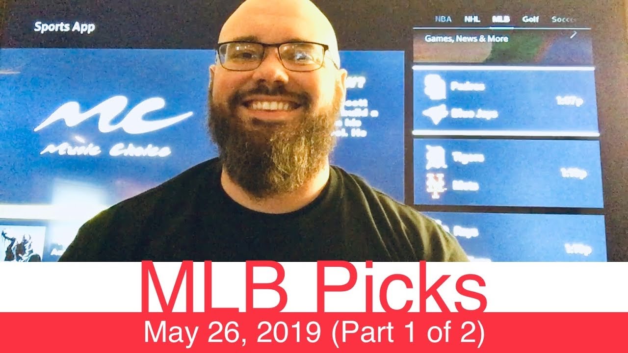 MLB Picks (52619) Part 1 of 2 Major League Baseball Expert