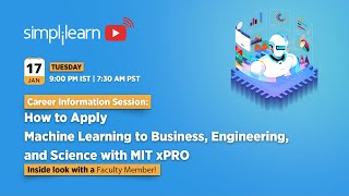 🔥How to Apply Machine Learning to Business, Engineering, and Science with MIT xPRO | Simplilearn