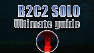 The ULTIMATE GUIDE to the Mimic B2C2 Solo (Nightmare/normal)