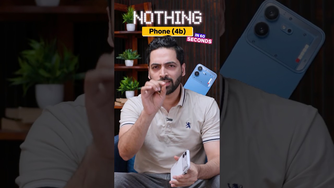 Nothing Phone (4b) in 60 Seconds ! #shorts