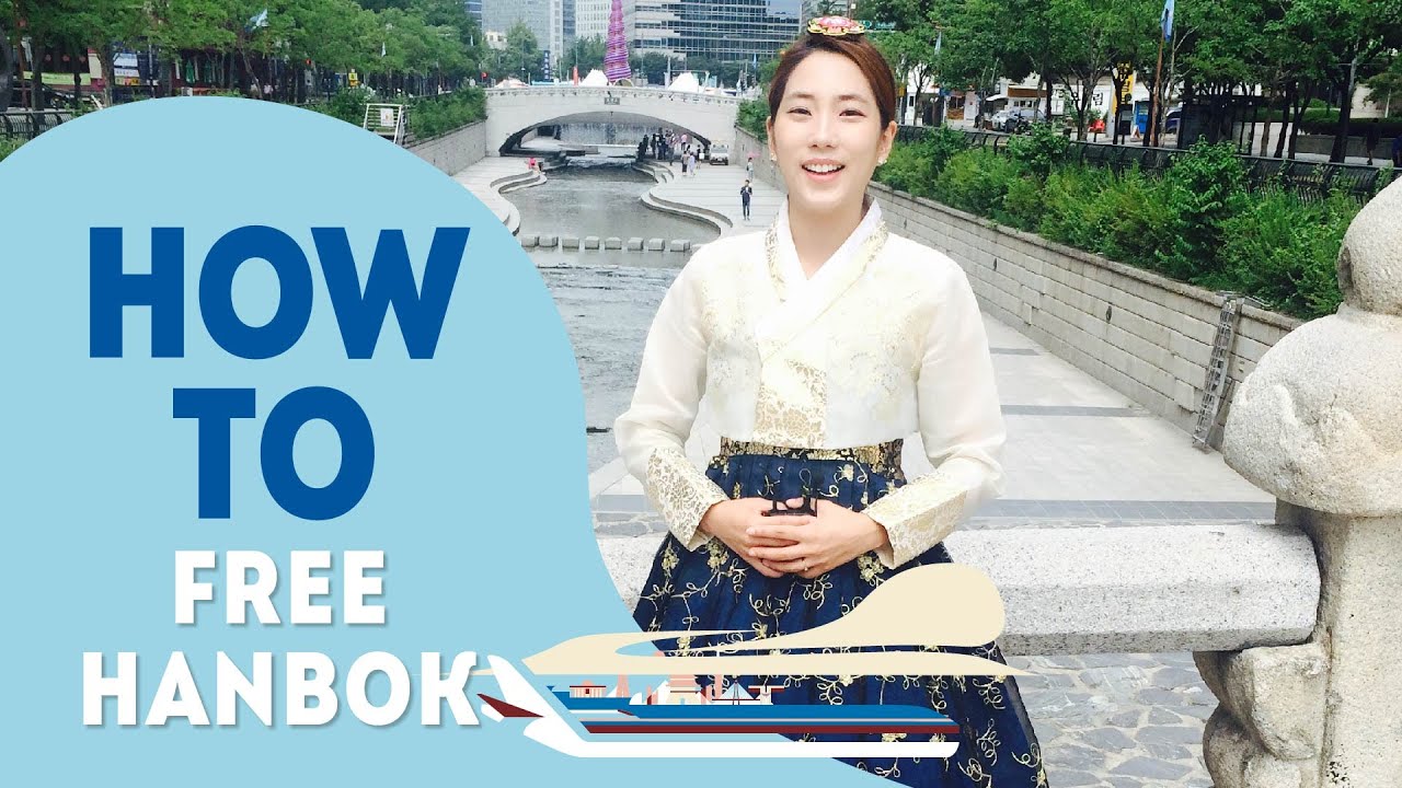 Where to try  Free Hanbok  in Seoul HOW TO SEOUL YouTube