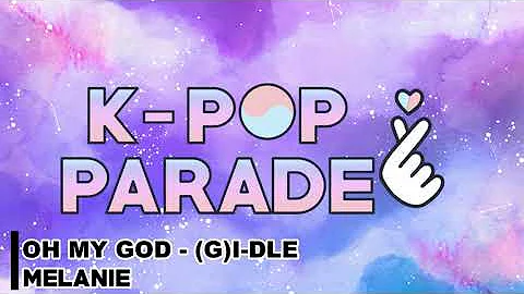 Melanie - Oh my god -  (G)I-DLE