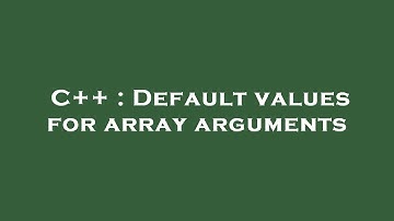 C++ : Default values for array arguments