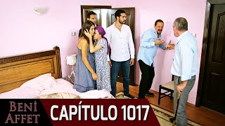 Perdóname (Beni Affet) - Capítulo 1017