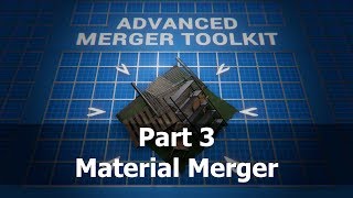 Advanced Merger Toolkit | Tutorial P3 - Material Merger | Unity