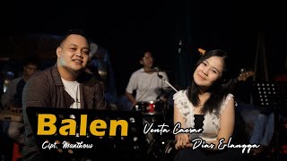 Video thumbnail of "Balen (Manthous) - Cover Dapur Musik Project Vocal Dias Erlangga Feat Venta"