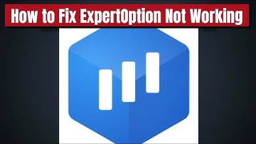 ExpertOption App Not Working? Fix It Fast!