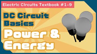 [Electric Circuits Textbook #1-9] Power &amp; Energy