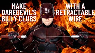 Famous How To Make Daredevil's Billy Clubs With A Retractable Wire Mechanism Net Worth
